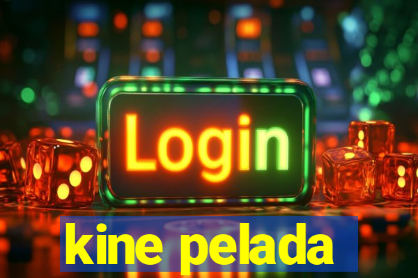 kine pelada